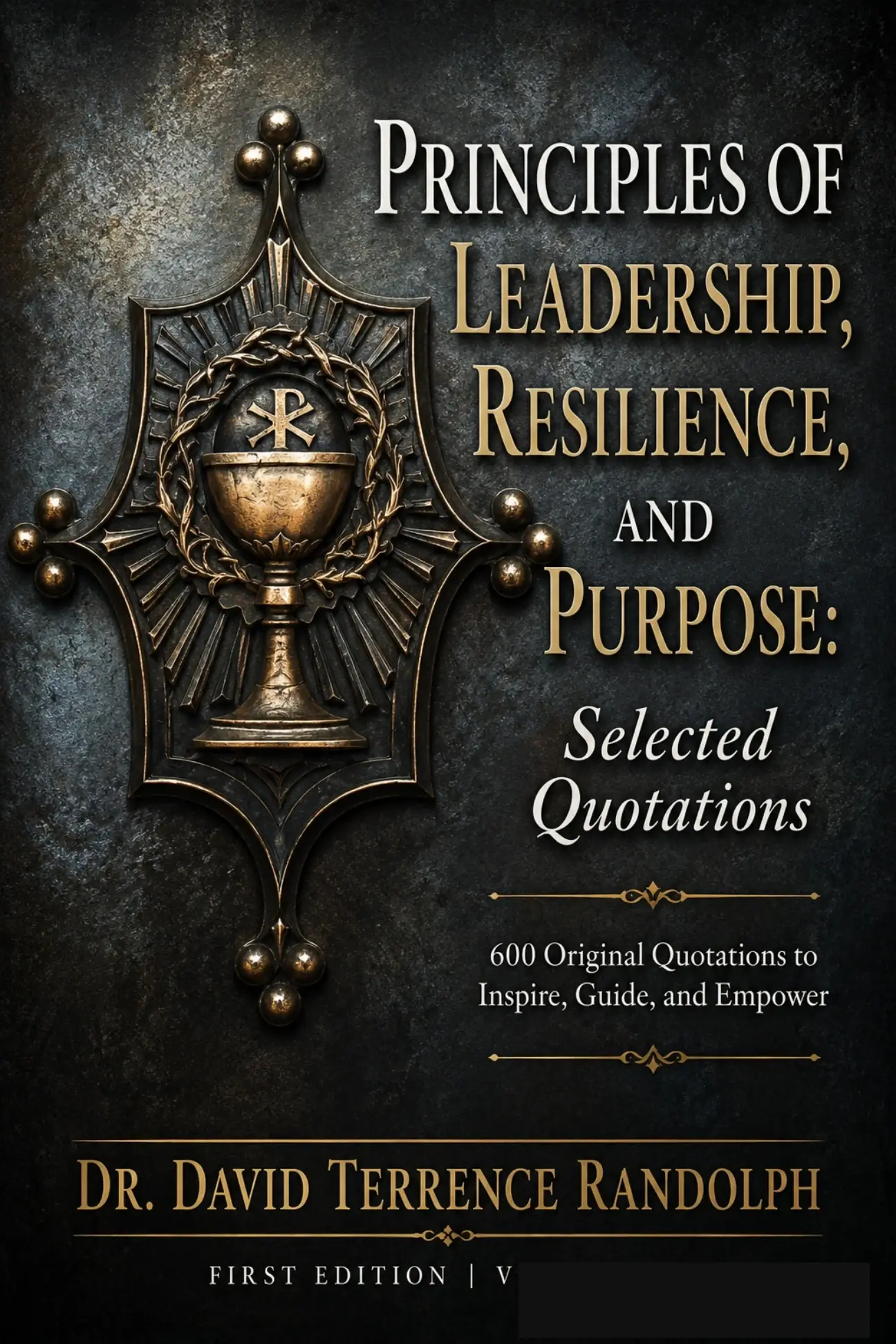 Principles of Leadership, Resilience, and Purpose: Selected Quotations, paperback edition cover