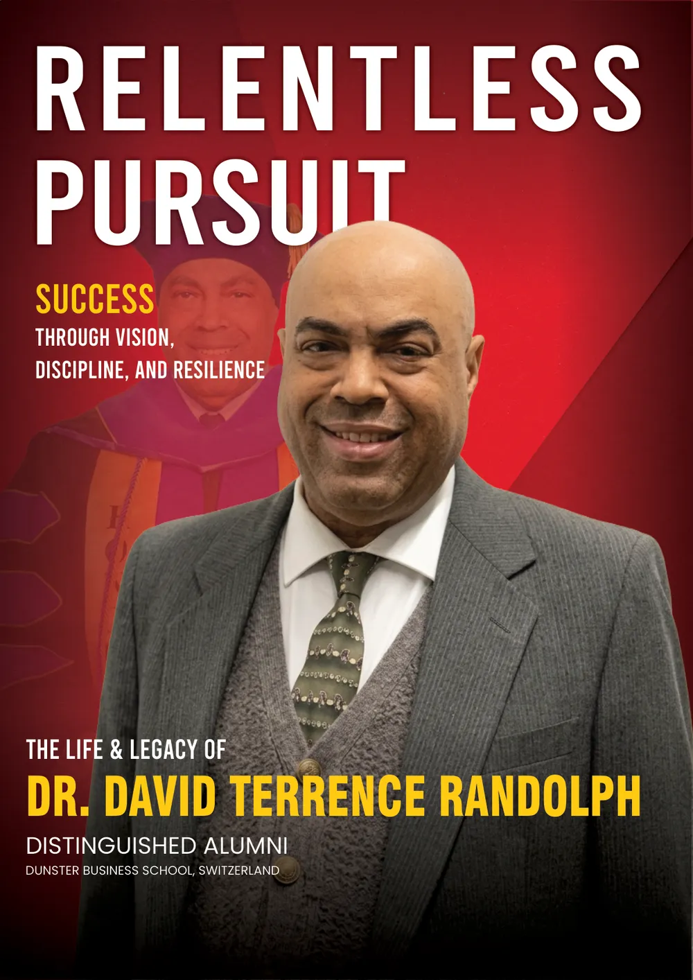 Relentless Pursuit — The Life & Legacy of Dr. David Terrence Randolph