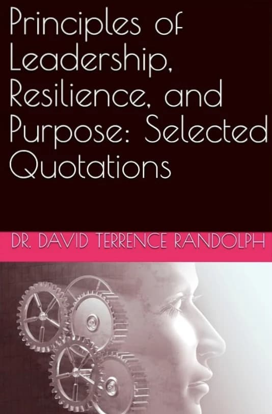 Principles of Leadership, Resilience, and Purpose: Selected Quotations — eBook · Kindle edition cover