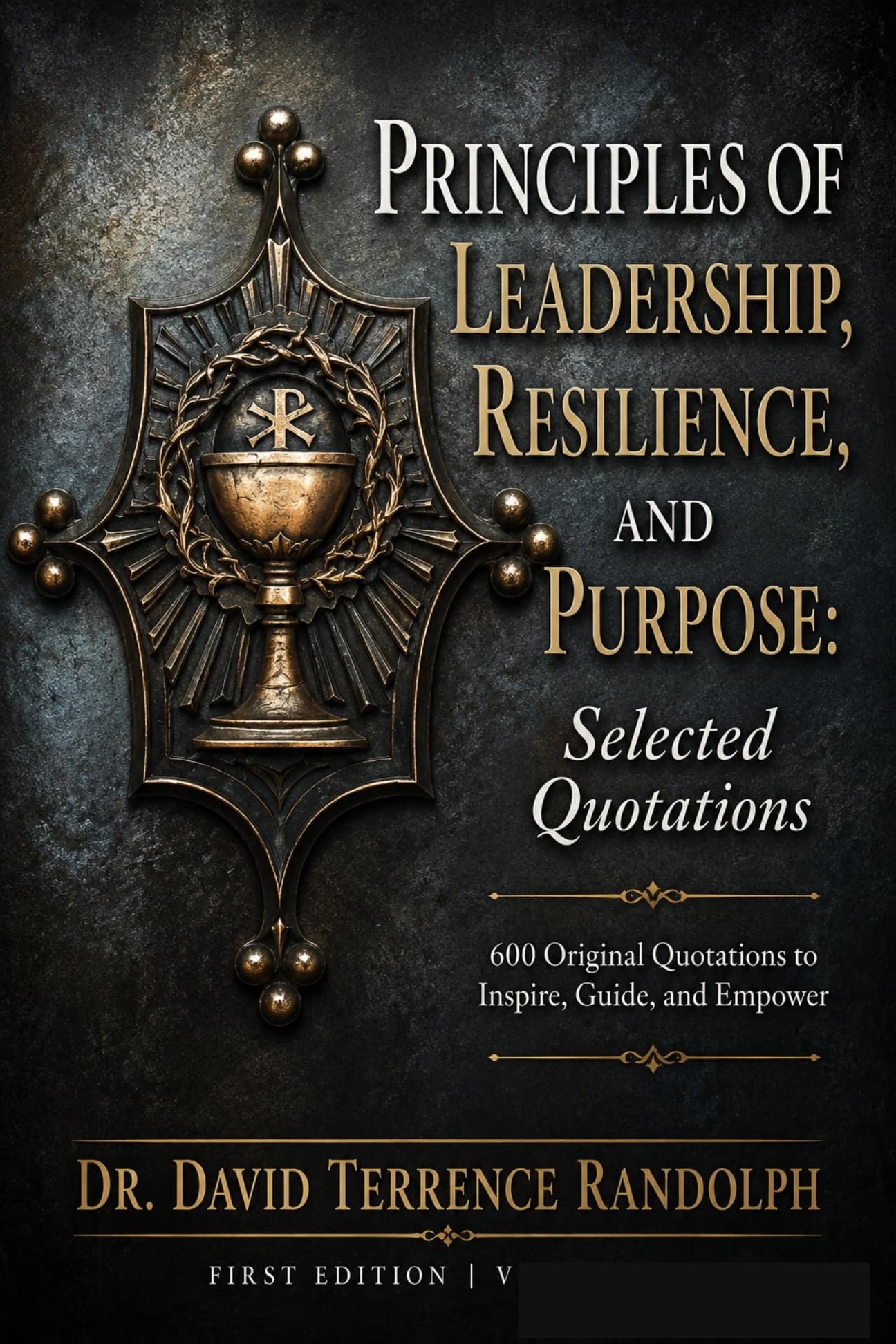 Principles of Leadership, Resilience, and Purpose: Selected Quotations — cover